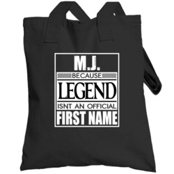 Mj Because Legend Official First Name Funny Totebag
