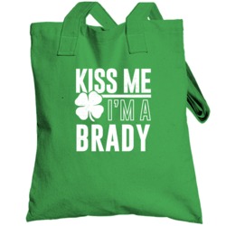 Brady Kiss Me Im Irish Parody Custom Last Name St Patricks Day Totebag