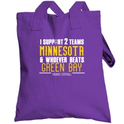 Support Minnesota And Whoever Beats Green Bay Football Fan Team Rivals