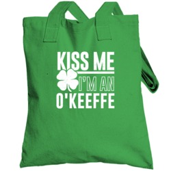 O' Keeffe Kiss Me Im Irish Parody Custom Last Name St Patricks Day Tot