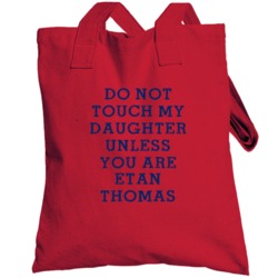 Do Not Touch My Daughter Unless You Are Etan Thomas Washington Basketb