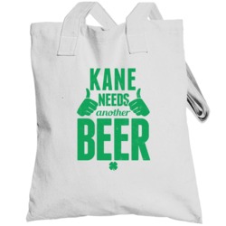 Kane Needs Another Beer Funny St Patricks Day Pub Bar Party Drinking T