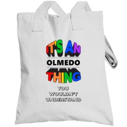 Its An Olmedo You Wouldnt Understand Last Name Pride Totebag