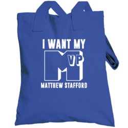 I Want My Mvp Matthew Stafford Detroit Football Player Fan Totebag