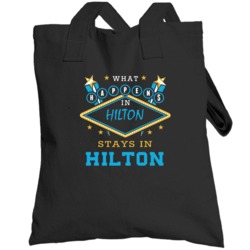 What Happens In Stays In Hilton Ontario Cool Vegas Parody Totebag