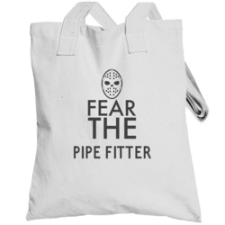 Fear The Pipe Fitter Spooky Occupation Totebag
