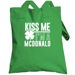 Mcdonald Kiss Me Im Irish Parody Custom Last Name St Patricks Day Tote