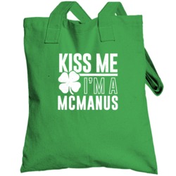 Mcmanus Kiss Me Im Irish Parody Custom Last Name St Patricks Day Toteb