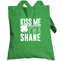 Shane Kiss Me Im Irish Parody Custom Last Name St Patricks Day Totebag