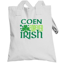 Coen Forever Irish Beer Funny St Patricks Day Pub Bar Party Drinking T