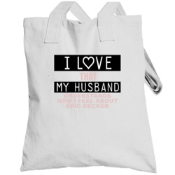 I Love That My Husband Understands How I Feel About Eric Decker Funny 