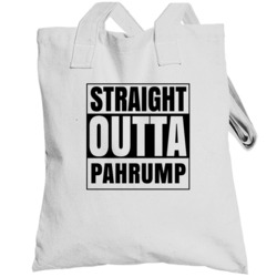 Straight Outta Pahrump Nevada City Compton Parody Totebag