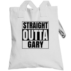 Straight Outta Gary Indiana City Compton Parody Totebag