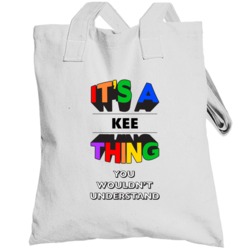 Its A Kee Thing You Wouldnt Understand Last Name Pride Totebag