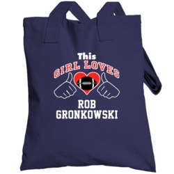 This Girl Loves Rob Gronkowski New England Football Player Sports Fan 