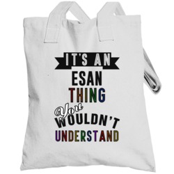 Its An Esan Thing Last Name Pride Totebag
