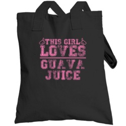 This Girl Loves Guava Juice Funny Food Fan Totebag