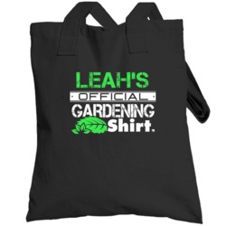 Leah's Official Gardening Shirt Cool Personalized Name Totebag