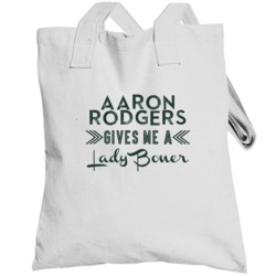 Aaron Rodgers Gives Me A Lady Boner Green Bay Football Player Fan Tote