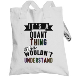Its A Quant Thing Last Name Pride Totebag