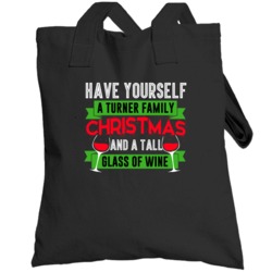 Have Yourself Turner Family Christmas Wine Funny Holiday Drinking Part