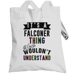 Its A Falconer Thing Last Name Pride Totebag