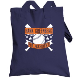 Hank Greenberg For President Detroit Baseball Player Funny Totebag