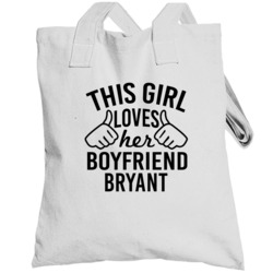 This Girl Loves Her Boyfriend Bryant Cute Valentine Couple Gift Toteba