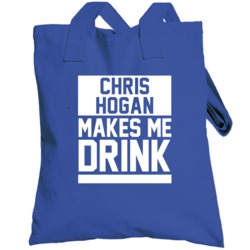 Chris Hogan Makes Me Drink Buffalo Football Player Funny Fan Totebag
