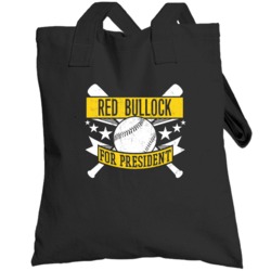 Red Bullock For President Oakland Baseball Player Funny Totebag