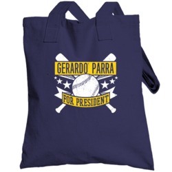 Gerardo Parra For President Milwaukee Baseball Player Funny Totebag