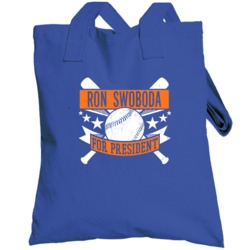Ron Swoboda For President New York Baseball Player Funny Totebag