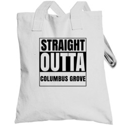 Straight Outta Columbus Grove Ohio City Compton Parody Totebag