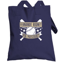Fernando Rodney For President San Diego Baseball Player Funny Totebag