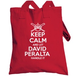 Keep Calm And Let David Peralta Handle It Arizona Baseball Player Cool