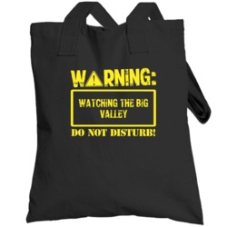 Warning Watching  The Big Valley Totebag