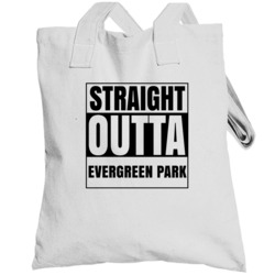 Straight Outta Evergreen Park Illinois City Compton Parody Totebag