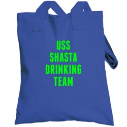 Uss Shasta Drinking Team Navy Ship Totebag