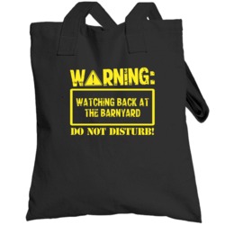 Warning Watching  Back At The Barnyard Totebag