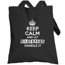 Keep Calm And Let Hildebrand Handle It Funny Parody Name Totebag