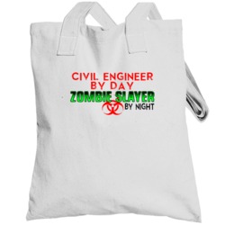 Civil Engineer By Day Zombie Slayer By Night Halloween Job Totebag