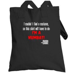 Im A Numbat Boo Funny Animal Halloween Costume Totebag
