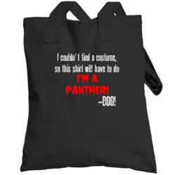 Im A Panther Boo Funny Animal Halloween Costume Totebag