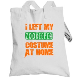Left Zookeeper Halloween Costume At Home Funny Job Totebag