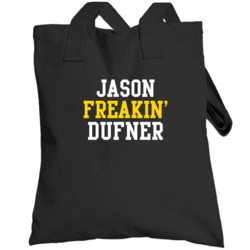 Jason Freakin' Dufner Funny Professional Golfer Fan Favorite Totebag
