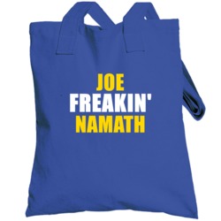 Joe Namath Freakin Football Los Angeles Sports California Totebag