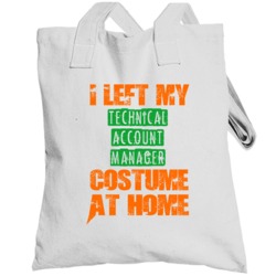 Left Technical Account Manager Halloween Costume At Home Funny Job Tot