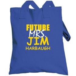 Jim Harbaugh Future Mrs Football San Diego Sports California Totebag