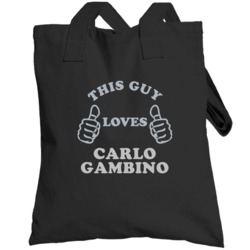 This Guy Loves Carlo Gambino Mob Boss Mafia Gangster Fan Totebag