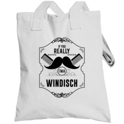 If You Really Moustache Im A Windisch Last Name Totebag